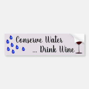 Autocollant De Voiture Conserve Water ... Drink Wine 