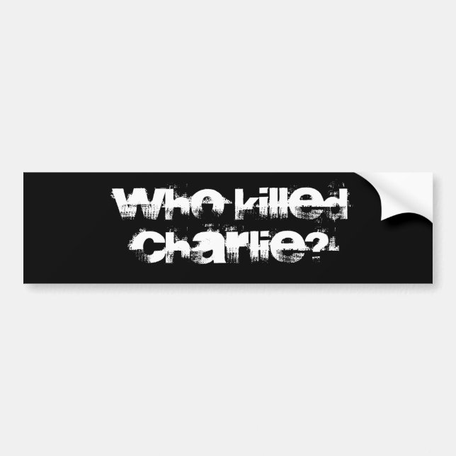 Autocollant De Voiture Conspiracy intrigue curiosity WHO KILLED CHARLIE?  (Devant)