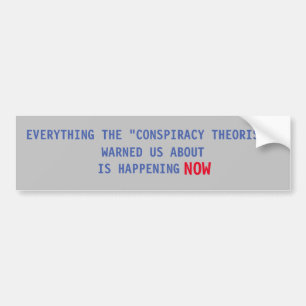 AUTOCOLLANT DE VOITURE CONSPIRACY THEORY BUMPER STICKER