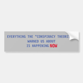 AUTOCOLLANT DE VOITURE CONSPIRACY THEORY BUMPER STICKER