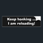 Autocollant De Voiture Continuer à klaxonner, je recharge-Funny Bumper St<br><div class="desc">Sticker de pare-chocs amusant et personnalisable. Continuez à klaxonner, je recharge !</div>