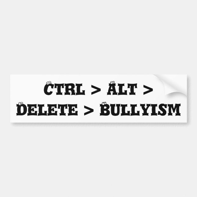 Autocollant De Voiture CTRL > alt > suppression > Bullyism - anti despote (Devant)