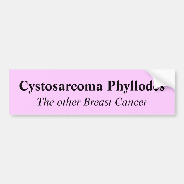 Autocollant De Voiture Cystosarcoma Phyllodes, l'autre cancer du sein (Devant)