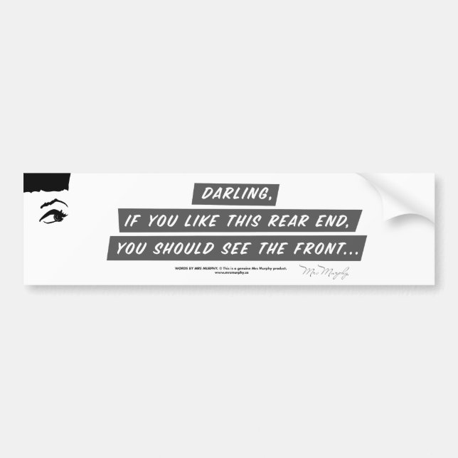 Autocollant De Voiture Darling, if you like this rear end, you should see (Devant)