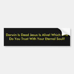 Autocollant De Voiture Darwin est Jésus mort est vivant ! Lesquels vous