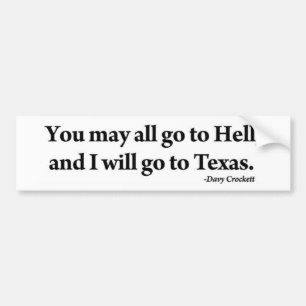 Autocollant De Voiture Davy Crockett vous pouvez tous aller à l'enfer que