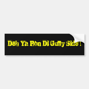 Autocollant De Voiture Deh Ya Pon Di Gully Side !