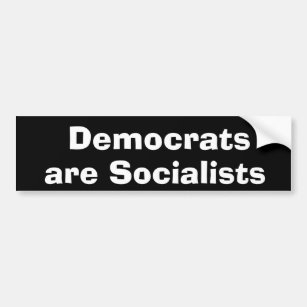 Autocollant De Voiture Démocrate sont des socialistes !