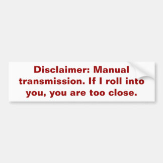 Autocollant De Voiture Déni de responsabilité : Transmission manuelle