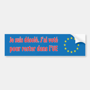 Autocollant De Voiture Désolé de suis de Je. Le voté de J'ai versent l
