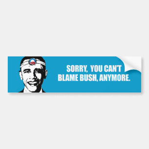 Autocollant De Voiture DÉSOLÉ VOUS BLÂME BUSH PLUS Bumpersticker de PE