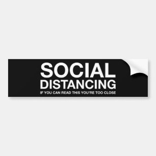 Autocollant De Voiture Distanciation sociale   Si vous pouvez lire ceci