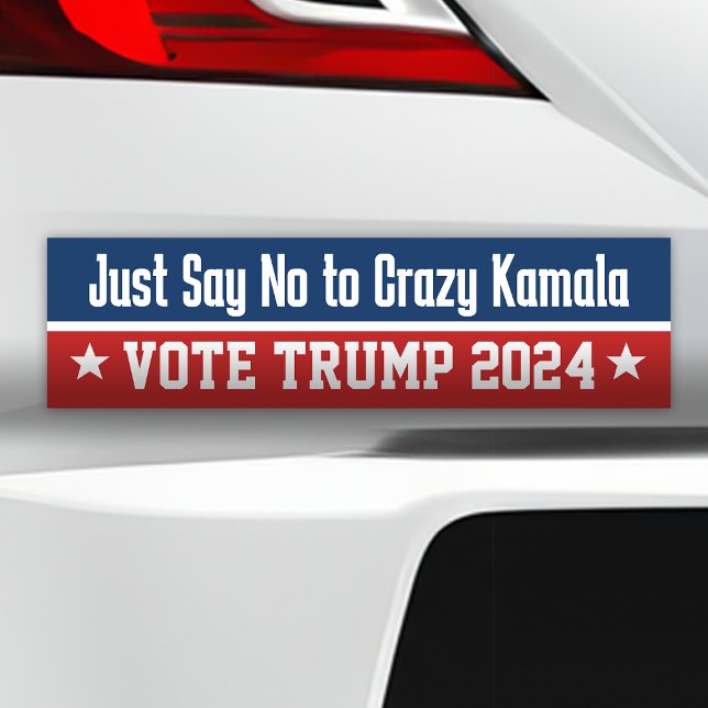 Autocollant De Voiture Dites simplement non à Crazy Kamala Pro Donald Tru (just say no to crazy Kamala, vote donald Trump 2024 bumper sticker)
