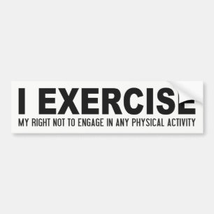Autocollant De Voiture Drôle Exercice bumpersticker