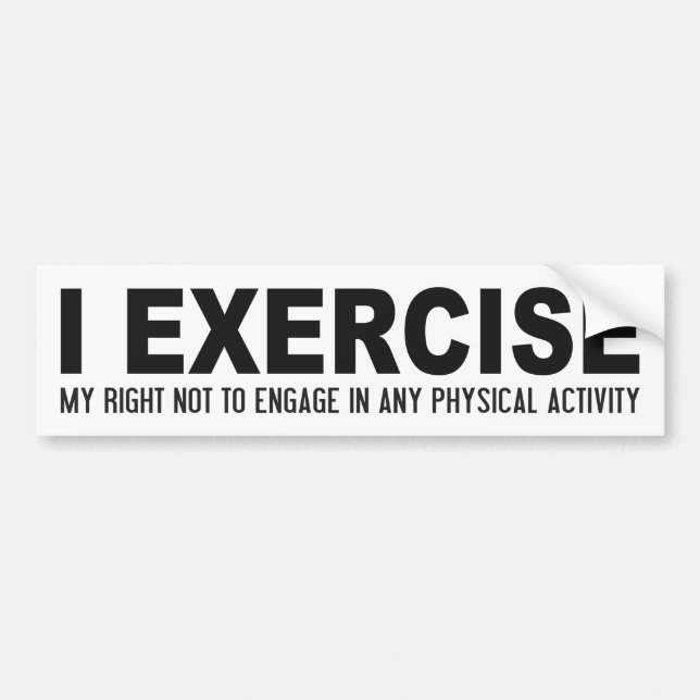 Autocollant De Voiture Drôle Exercice bumpersticker (Devant)