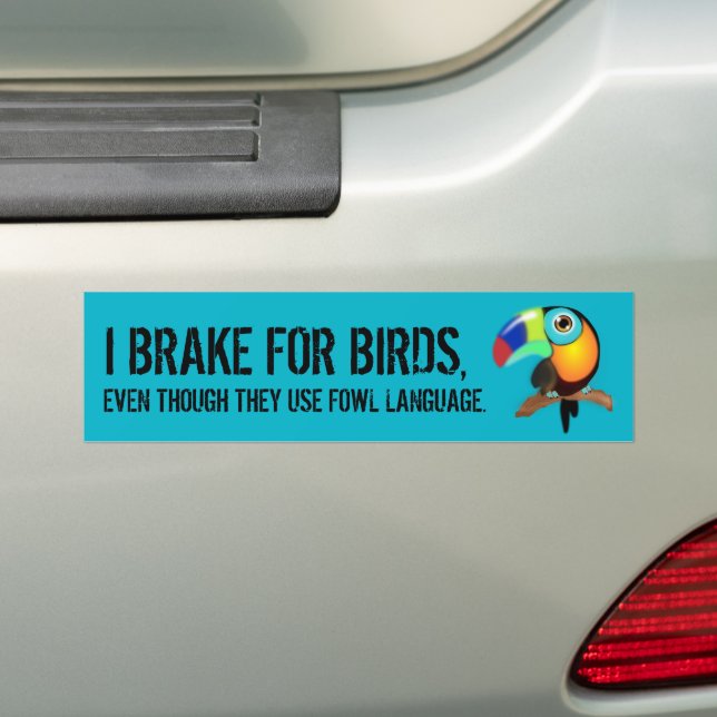 Autocollant De Voiture Drôle Je Freins Pour Les Oiseaux Même Qu'Ils Utili (En voiture)