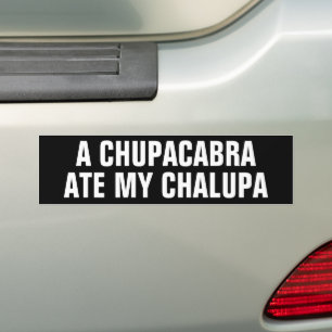 Autocollant De Voiture Drôle UN CHUPACABRA A MANGÉ MON CHALUPA