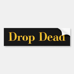 Autocollant De Voiture Drop Dead