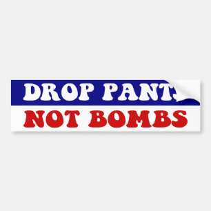 Autocollant De Voiture Drop Pantalon Pas Bombes - Drôle Slogan anti-guerr