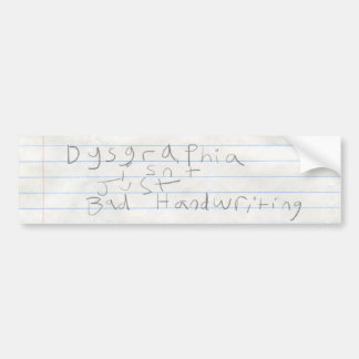 Autocollant De Voiture Dysgraphia n'est pas simplement la mauvaise