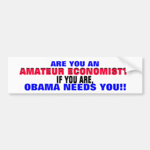 AUTOCOLLANT DE VOITURE ÉCONOMISTE AMATEUR ? ?  SI OUI. .OBAMA A BESOIN D