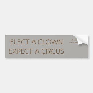 Autocollant De Voiture Élisez un clown, attendez un cirque