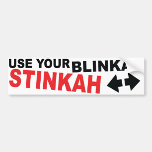 Autocollant De Voiture Employez votre stinkah de blinkah