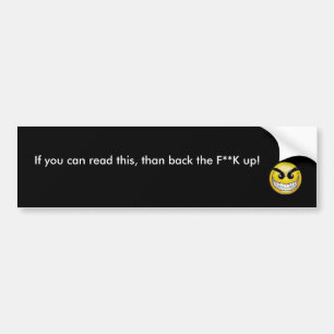 Autocollant De Voiture evilsmilely, si vous pouvez lire ceci, que le Th