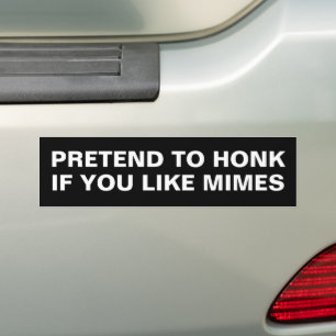 AUTOCOLLANT DE VOITURE FAIRE SEMBLANT DE KLAXONNER SI VOUS AIMEZ LES MIME
