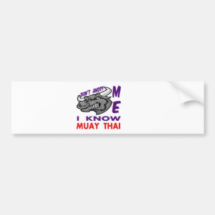 Autocollant De Voiture Fait pas fâché je, je sait thaïlandais de Muay