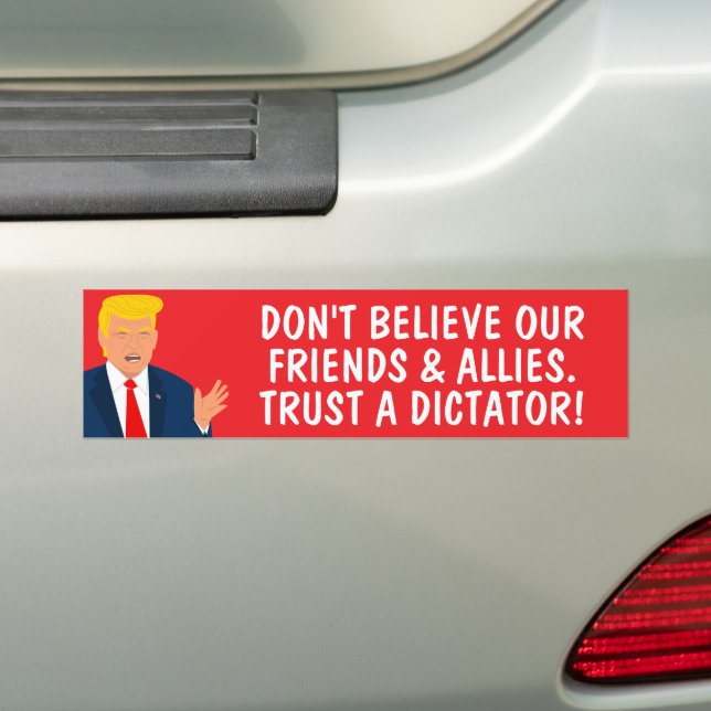 Autocollant De Voiture Faites confiance à un dictateur Funny Anti Trump (En voiture)