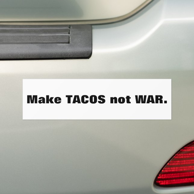 Autocollant De Voiture Faites du TACOS pas de la GUERRE. (En voiture)
