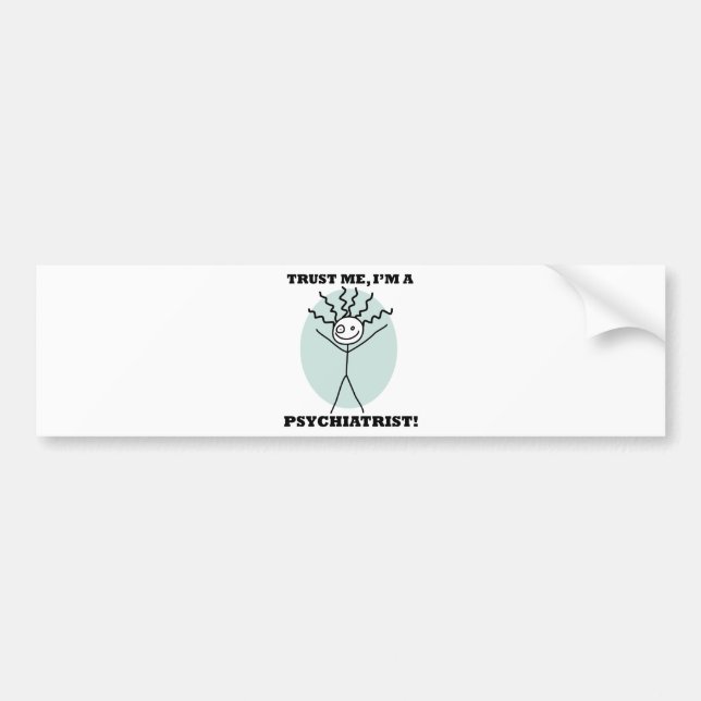 Autocollant De Voiture Faites-moi confiance je suis un psychiatre (Devant)