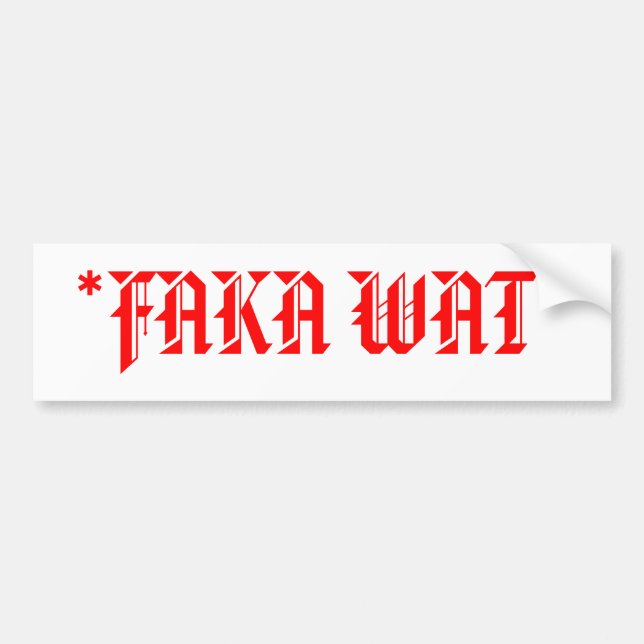 AUTOCOLLANT DE VOITURE *FAKA WAT* (Devant)