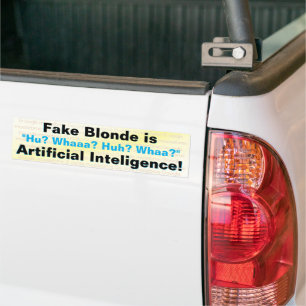 Autocollant De Voiture Fake Blonde est l'intelligence artificielle !