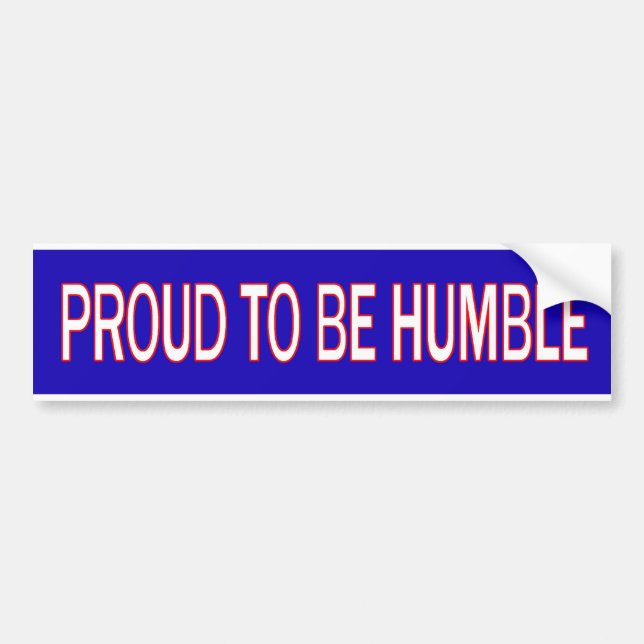 Autocollant De Voiture Fier d'être humble (Devant)