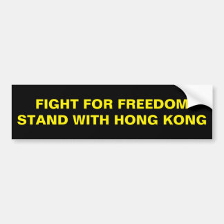 AUTOCOLLANT DE VOITURE FIGHT FOR FREEDOM STAND WITH HONG KONG