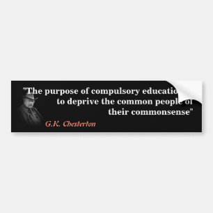 Autocollant De Voiture G.K. Chesterton Quote on Compulsory Education