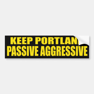 Autocollant De Voiture Gardez agressif passif de Portland