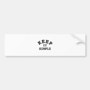 Autocollant De Voiture Gardez-la simple typographie