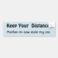 Gardez Votre Distance ! Message drôle de belle-mèr