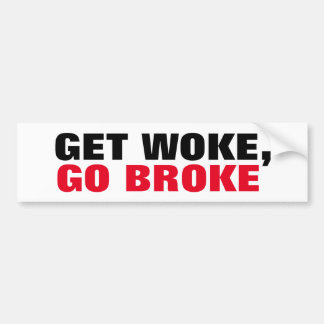 Autocollant De Voiture Get Woke, Go Broke Boycottez les vues extrêmes