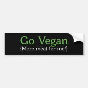 Autocollant De Voiture Go Vegan (Plus de viande pour moi)