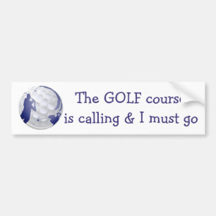 Autocollant De Voiture Golf Course est Calling & je dois y aller, Fun Gol