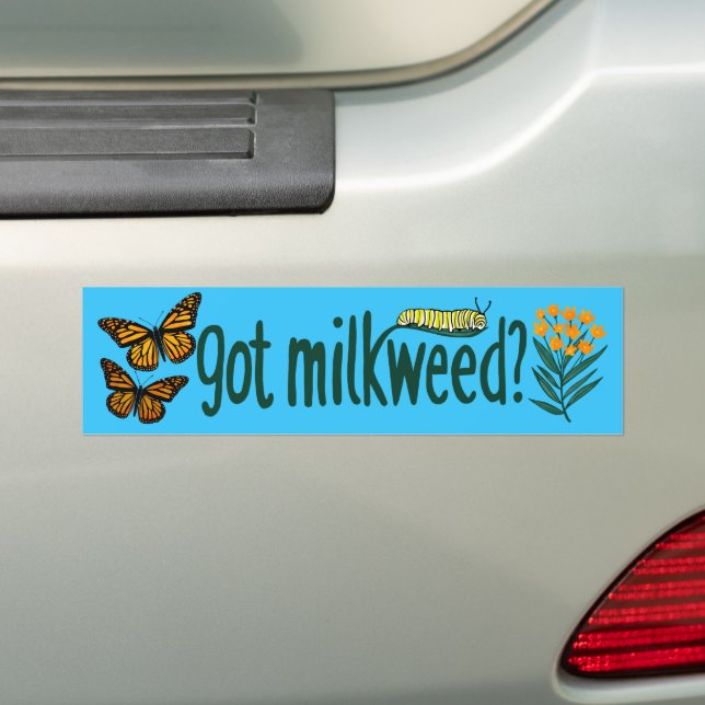 Autocollant De Voiture GOT MILKWEED? Monarch Butterfly Caterpillar Plants (En voiture)