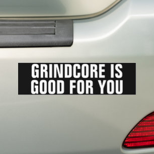 Autocollant De Voiture Grindcore est bon pour vous