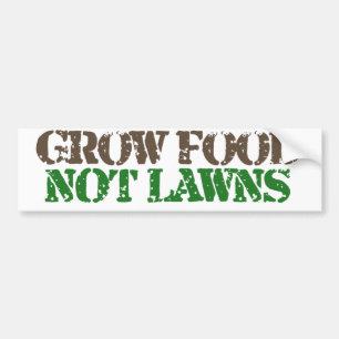 Autocollant De Voiture Grow Food not Lawns