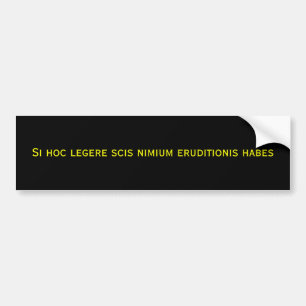Autocollant De Voiture Habes hoc d'eruditionis de nimium de scis de