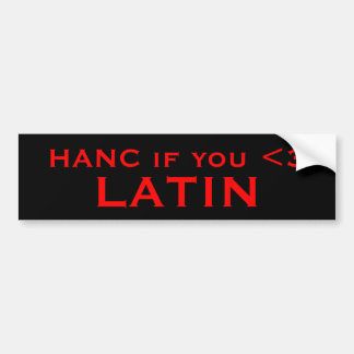 Autocollant De Voiture HANC si vous <3, LATIN