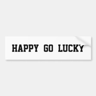 Autocollant De Voiture Happy Go Lucky sur Bumper Sticker blanc